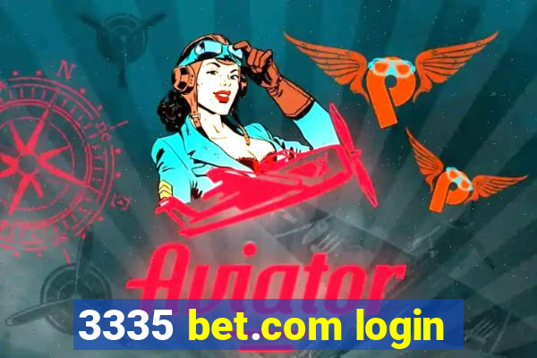 3335 bet.com login